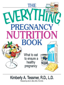 The Everything Pregnancy Nutrition Book: What To Eat To Ensure A Healthy Pregnancy